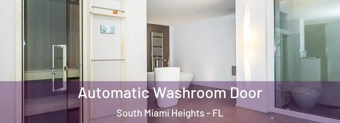 Automatic Washroom Door South Miami Heights - FL