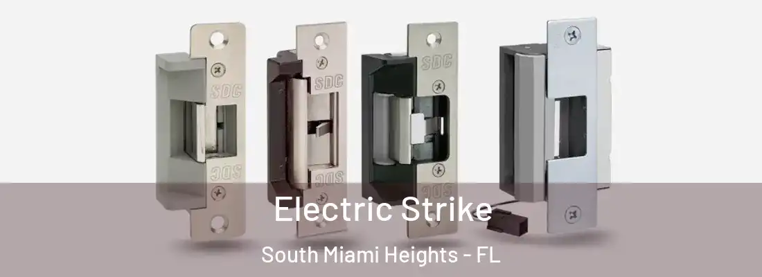 Electric Strike South Miami Heights - FL