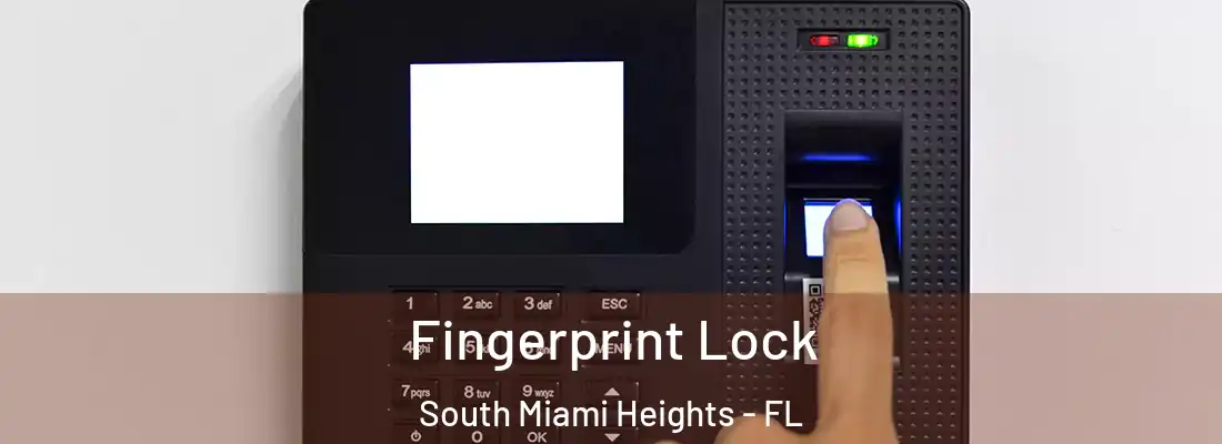 Fingerprint Lock South Miami Heights - FL