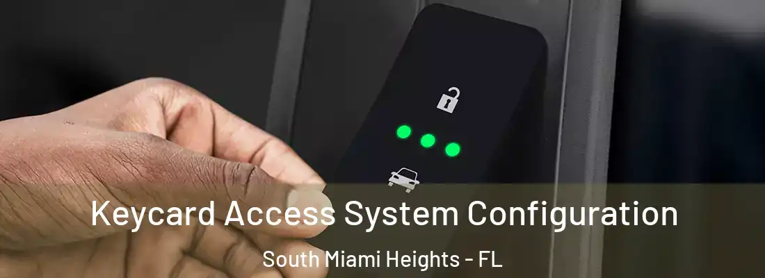  Keycard Access System Configuration South Miami Heights - FL