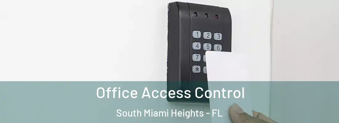  Office Access Control South Miami Heights - FL