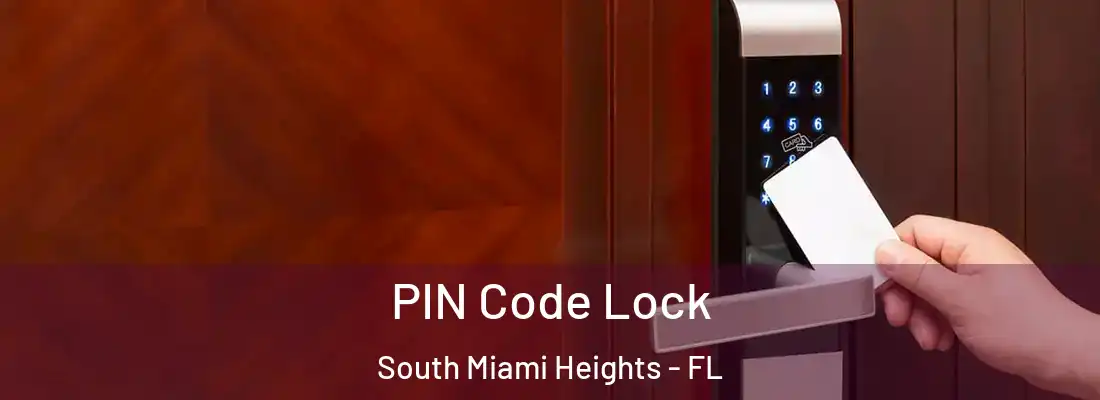 PIN Code Lock South Miami Heights - FL