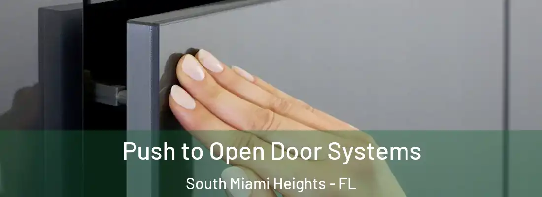  Push to Open Door Systems South Miami Heights - FL