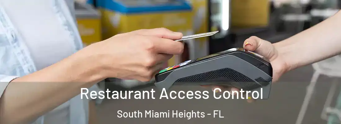  Restaurant Access Control South Miami Heights - FL