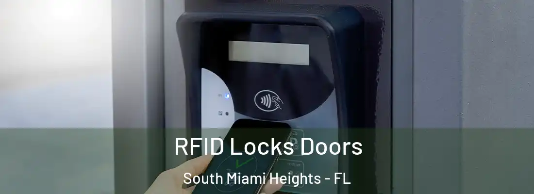 RFID Locks Doors South Miami Heights - FL