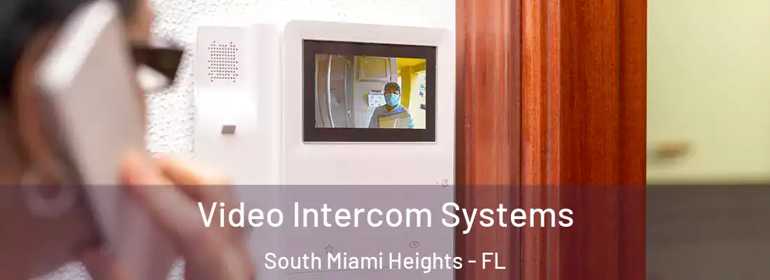  Video Intercom Systems South Miami Heights - FL